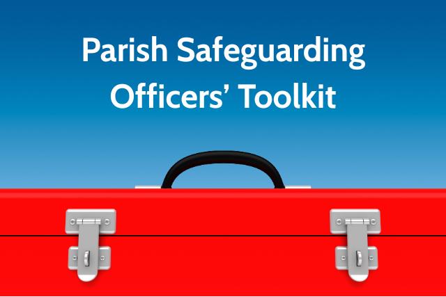 Parish Safeguarding Officers Toolkit